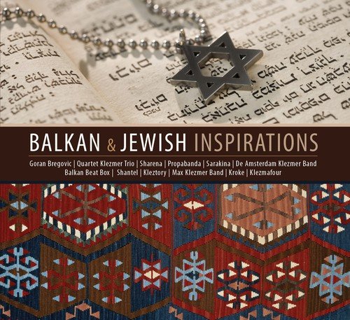 Balkan & Jewish Inspirations Various Artists