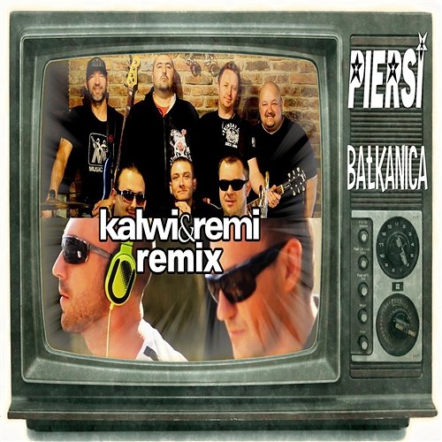 Bałkanica (Kalwi & Remi Remix) Piersi