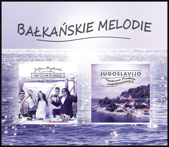 Bałkańskie melodie Various Artists