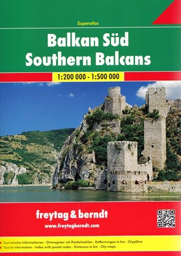 Bałkany Południowe. Atlas samochodowy 1:200 000-1:500 000 Opracowanie zbiorowe