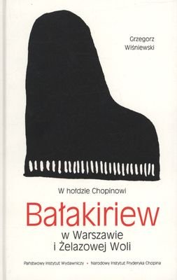 Bałkiriew w Warszawie i Żelazowej Woli Wiśniewski Grzegorz