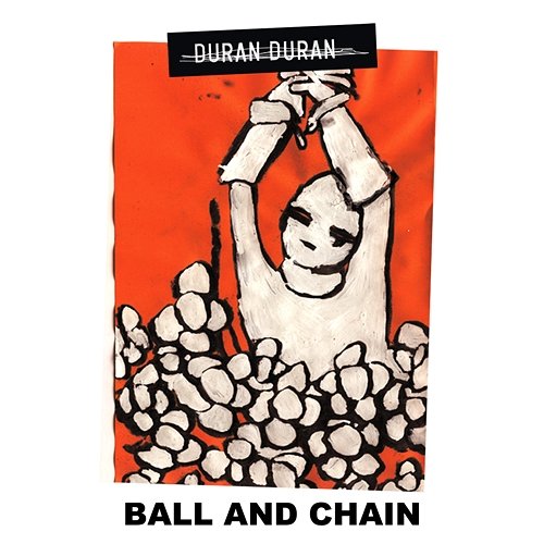 Ball and Chain Duran Duran