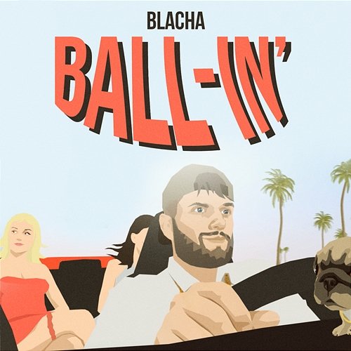 BALL-IN’ Blacha