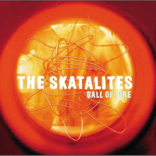 Ball Of Fire The Skatalites
