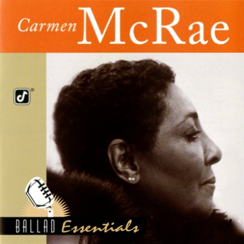 Ballad Essentials Carmen McRae