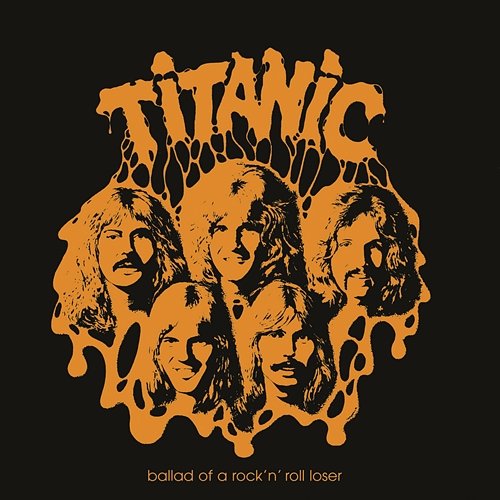Ballad of a Rock'n Roll Loser Titanic