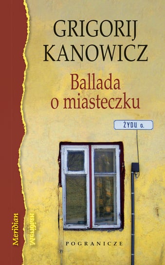 Ballada o miasteczku Kanowicz Grigorij