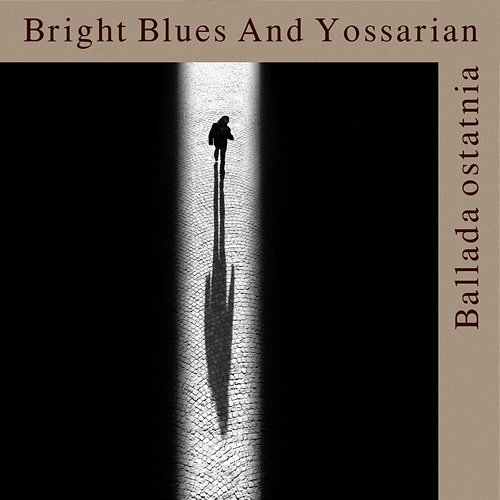 Ballada Ostatnia Bright Blues, Yossarian Malewski