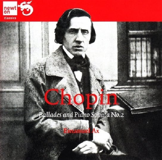 Ballades & Piano Sonata No. 2 Chopin Fryderyk