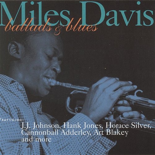 Ballads And Blues Miles Davis