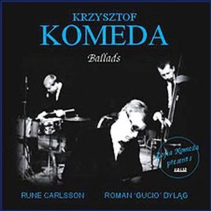Ballads Komeda Krzysztof
