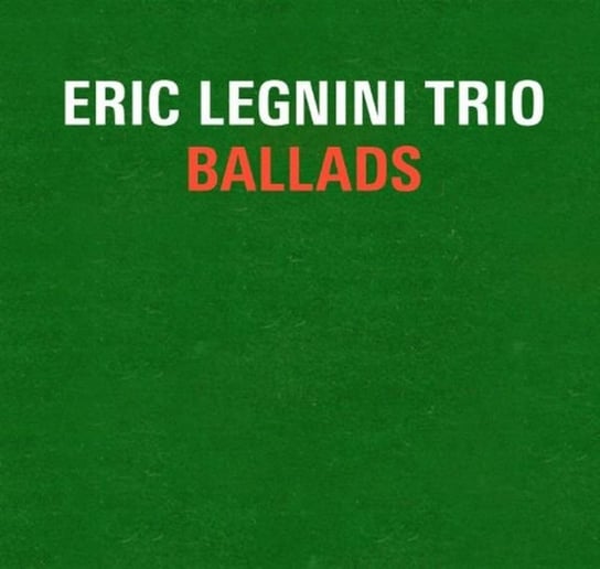 Ballads Legnini Eric