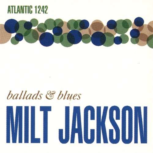Ballads & Blues Milt Jackson