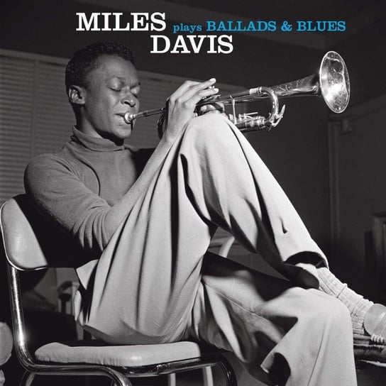 Ballads & Blues Davis Miles, Coltrane John, Rollins Sonny, Adderley Cannonball, Monk Thelonious, Garland Red, Chambers Paul
