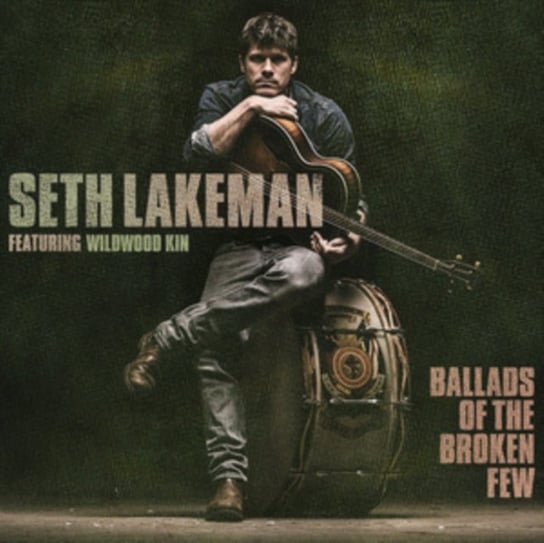 Ballads of the Broken Few, płyta winylowa Lakeman Seth