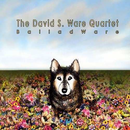 Balladware David S. Ware Quartet