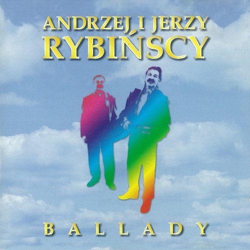 Ballady Andrzej Rybiński, Jerzy Rybiński