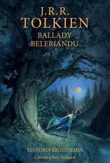 Ballady Beleriandu. Historia Śródziemia. Tom 3 Tolkien John Ronald Reuel