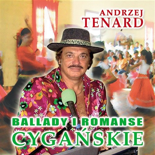 Ballady i Romanse Cygańskie Andrzej Tenard