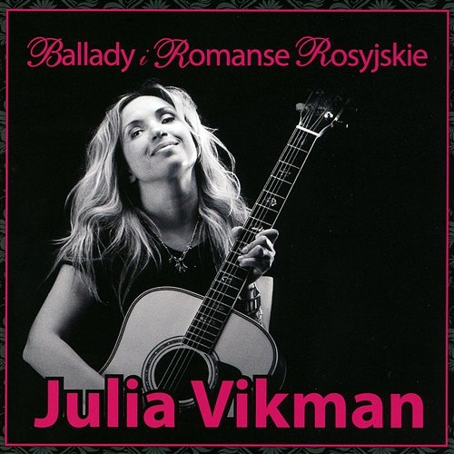 Ballady i romanse rosyjskie Julia Vikman