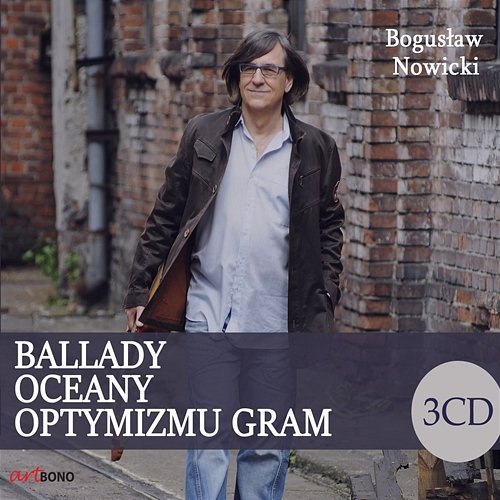 Ballady, Oceany, Optymizmu gram Bogusław Nowicki