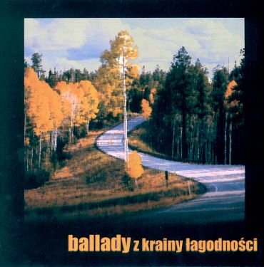 Ballady z krainy Łagodności Various Artists
