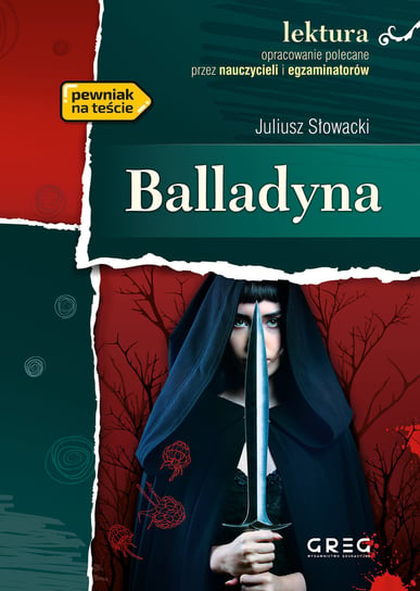 Balladyna. Wydanie z opracowaniem Słowacki Juliusz
