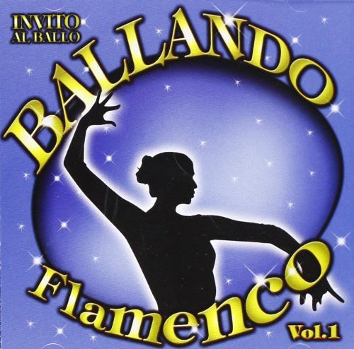 Ballando Flamenco vol. 1 Various Artists