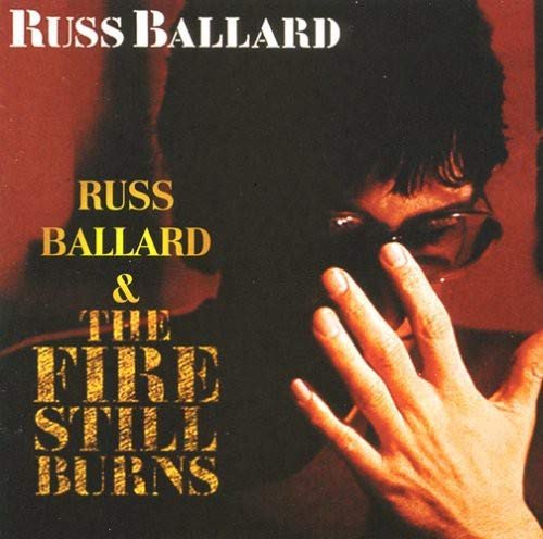 Ballard Russ - Fire Still Burns Ballard Russ