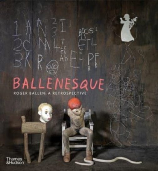 Ballenesque: Roger Ballen: A Retrospective Ballen Roger