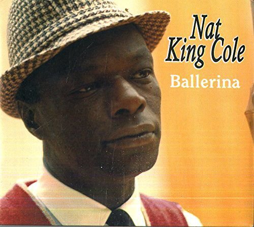 Ballerina Nat King Cole