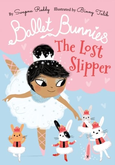 Ballet Bunnies: The Lost Slipper Reddy Swapna