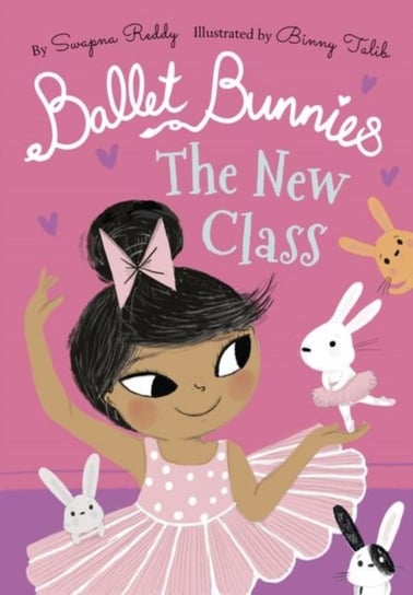 Ballet Bunnies: The New Class Reddy Swapna