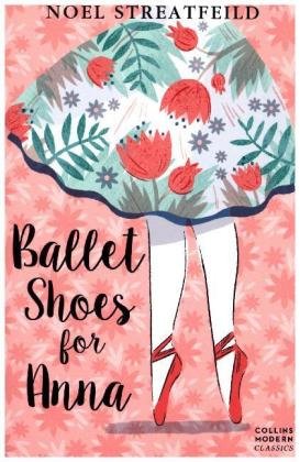 Ballet Shoes for Anna Streatfeild Noel