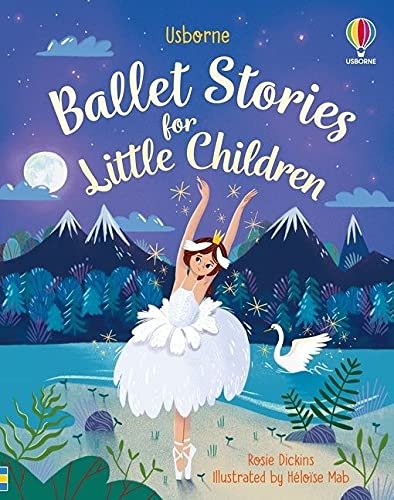 Ballet Stories for Little Children Dickins Rosie