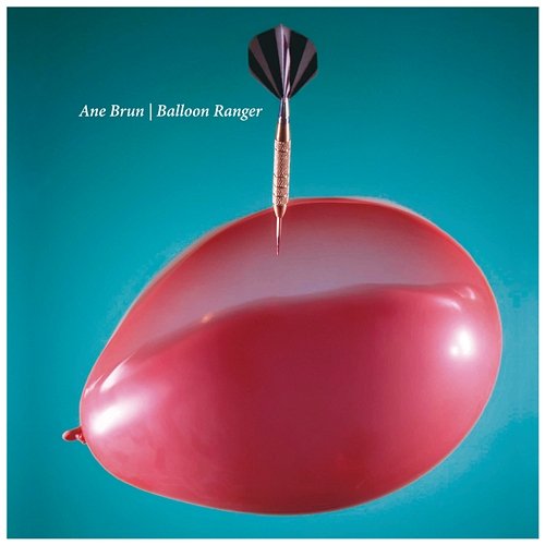 Balloon Ranger Ane Brun