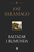 Baltazar i Blimunda Saramago Jose