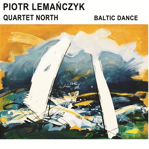 Baltic Dance Piotr Lemańczyk Quartet North