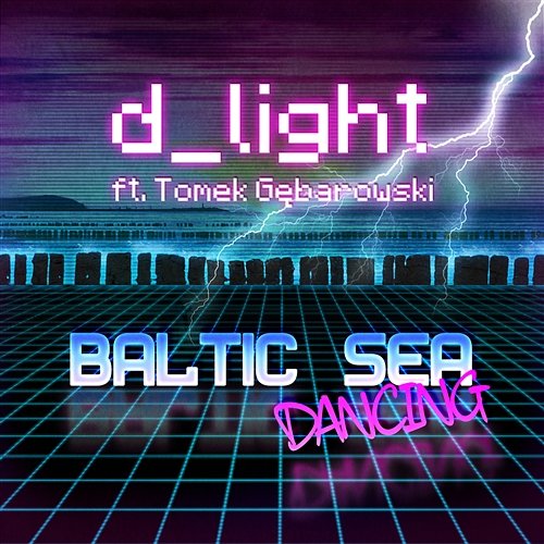 Baltic Sea Dancing feat. Tomek Gębarowski dlight