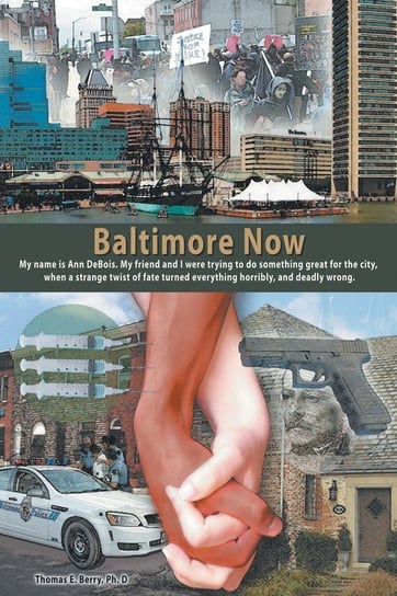 Baltimore Now Thomas E. Berry