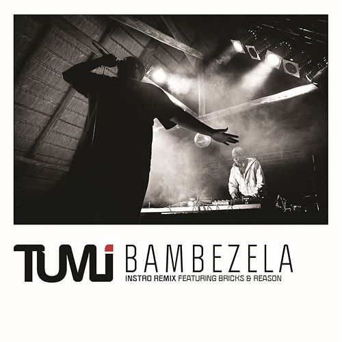 Bambezela Instro Remix Tumi