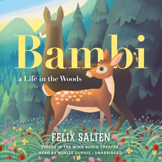 Bambi, a Life in the Woods Salten Felix