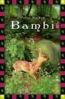 Bambi - Eine Lebensgeschichte aus dem Walde (Vollständige Ausgabe) Salten Felix