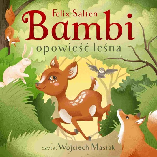 Bambi. Opowieść leśna Salten Felix