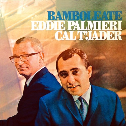 Bamboléate Cal Tjader, Eddie Palmieri
