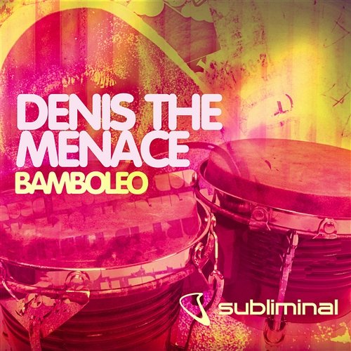 Bamboleo Denis The Menace