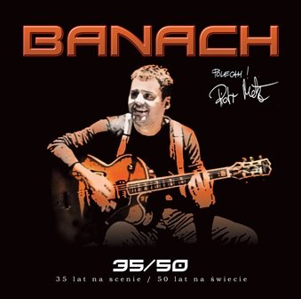 Banach - 35/50: 30 lat na scenie / 50 lat na świecie Various Artists