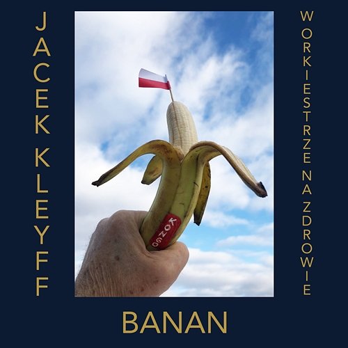 Banan Jacek Kleyff w Orkiestrze Na Zdrowie