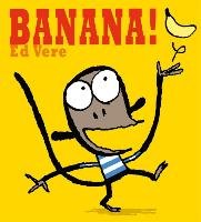 Banana! Vere Ed