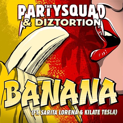 Banana The Partysquad & Diztortion feat. Sarita Lorena, KILATE TESLA